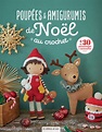 Poupées & amigurumis de Noël au crochet - Editions de saxe | Jeu de mailles
