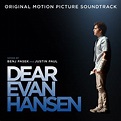 ‎Dear Evan Hansen (Original Motion Picture Soundtrack) - Album by Benj Pasek & Justin Paul, Ben ...