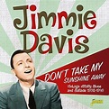 Don't Take My Sunshine Away: Vintage Hillbilly Blues & Ballads1932-1949 ...