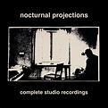 Nocturnal Projections - Complete Studio Recordings - Boomkat