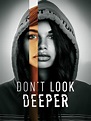Don't Look Deeper (2020) - IMDb