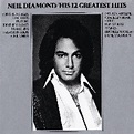 His 12 Greatest Hits | CD (Best-Of, Re-Release) von Neil Diamond