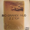 ZZ Top - Rio Grande Mud (1972, Vinyl) | Discogs