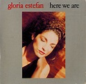 Gloria Estefan - Here We Are (1989, CD) | Discogs