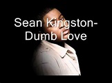 Sean Kingston-Dumb Love - YouTube