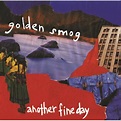 Golden Smog: ANOTHER FINE DAY Review - MusicCritic