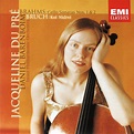 Jacqueline du Pré, Daniel Barenboim: Brahms: Cello Sonatas Nos. 1 & 2 ...
