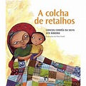 Colcha de Retalhos, a - Livraria da Vila