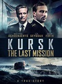 Prime Video: Kursk: The Last Mission