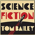 Play Science Fiction by Tom Bailey on Amazon Music
