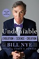 Undeniable: Evolution and the Science of Creation by Bill Nye ...