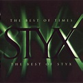 Release group “The Best of Times: The Best of Styx” by Styx - MusicBrainz