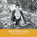 Natalie Merchant - Motherland - Reviews - Album of The Year