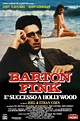 Barton Fink - È successo a Hollywood | Filmaboutit.com