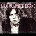 Nick Drake/Maximum Nick Drake