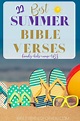 Grab the BEST 22 Summer Bible Verses you can download, print, and use ...