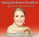 María Dolores Pradera - Gracias a Vosotros, Vol. 2 Album Reviews, Songs ...