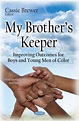 My Brother’s Keeper: Improving Outcomes for Boys and Young Men of Color ...