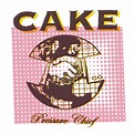 CAKE - Pressure Chief Lyrics and Tracklist | Genius