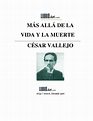 MAS ALLA - Más allá de la vida y la muerte César Vallejo - MÁS ALLÁ DE ...