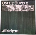 Uncle Tupelo: Still Feel Gone 12x12 Poster Flat - Etsy