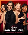 Bad Mothers Season 1 | Watch TV Series online free