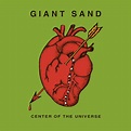 GIANT SAND - Center Of The Universe (Expanded Edition) - 2LP - Gatefol