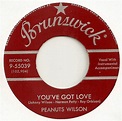Peanuts Wilson – You've Got Love / Cast Iron Arm (Vinyl) - Discogs
