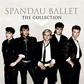 Spandau Ballet - The Collection: letras de canciones | Deezer