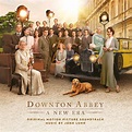 ‎Downton Abbey: A New Era (Original Motion Picture Soundtrack) by John ...