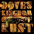 Doves – Kingdom of Rust Lyrics | Genius Lyrics