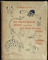 The Bad Child's Book Of Beasts; Together With More Beasts For Worse ...