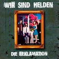 Release “Die Reklamation” by Wir sind Helden - MusicBrainz