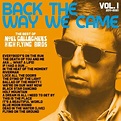 Noel Gallagher's high flying birds - Back the way we came - Vol. 1 ...