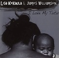 James Williamson & Lisa Kekaula - I Love My Tutu - Amazon.com Music