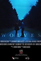 Wolves (2016) - Posters — The Movie Database (TMDb)