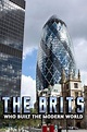 The Brits Who Built the Modern World (2014) — The Movie Database (TMDB)