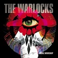 The Warlocks: SKULL WORSHIP Review - MusicCritic