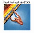 ‎Reach the Beach (Expanded Edition) [Remastered] - Album by The Fixx ...