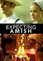 Expecting Amish - Film 2014 - FILMSTARTS.de