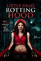 Little Dead Rotting Hood Movie Trailer - Suggesting Movie