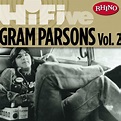 Rhino Hi-Five: Gram Parsons [Vol. 2] | Rhino
