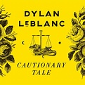 Cautionary Tale: Dylan Le Blanc: Amazon.in: Music}