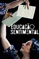 ‎Sentimental Education (2013) directed by Júlio Bressane • Reviews ...