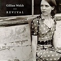 Gillian Welch - Revival Lyrics and Tracklist | Genius
