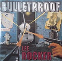 Lee Rocker - Bulletproof | Releases | Discogs