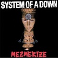 Mezmerize - System Of A Down mp3 buy, full tracklist