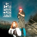 Both Ways Open Jaws The Dø - Zona de Obras