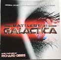 Richard Gibbs – Battlestar Galactica (Original Soundtrack From The Sci ...