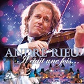 André Rieu - Il Etait Une Fois... : chansons et paroles | Deezer